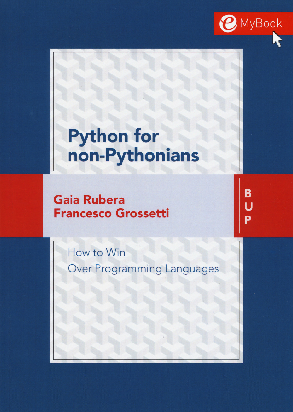 Python for non-pythonians. How to win over programming languages. Con Contenuto digitale per download e accesso online