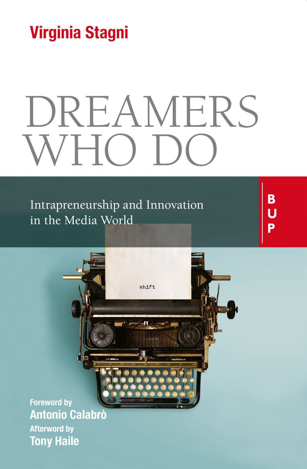Dreamers who do. Intrapreneurship and innovation in the media world