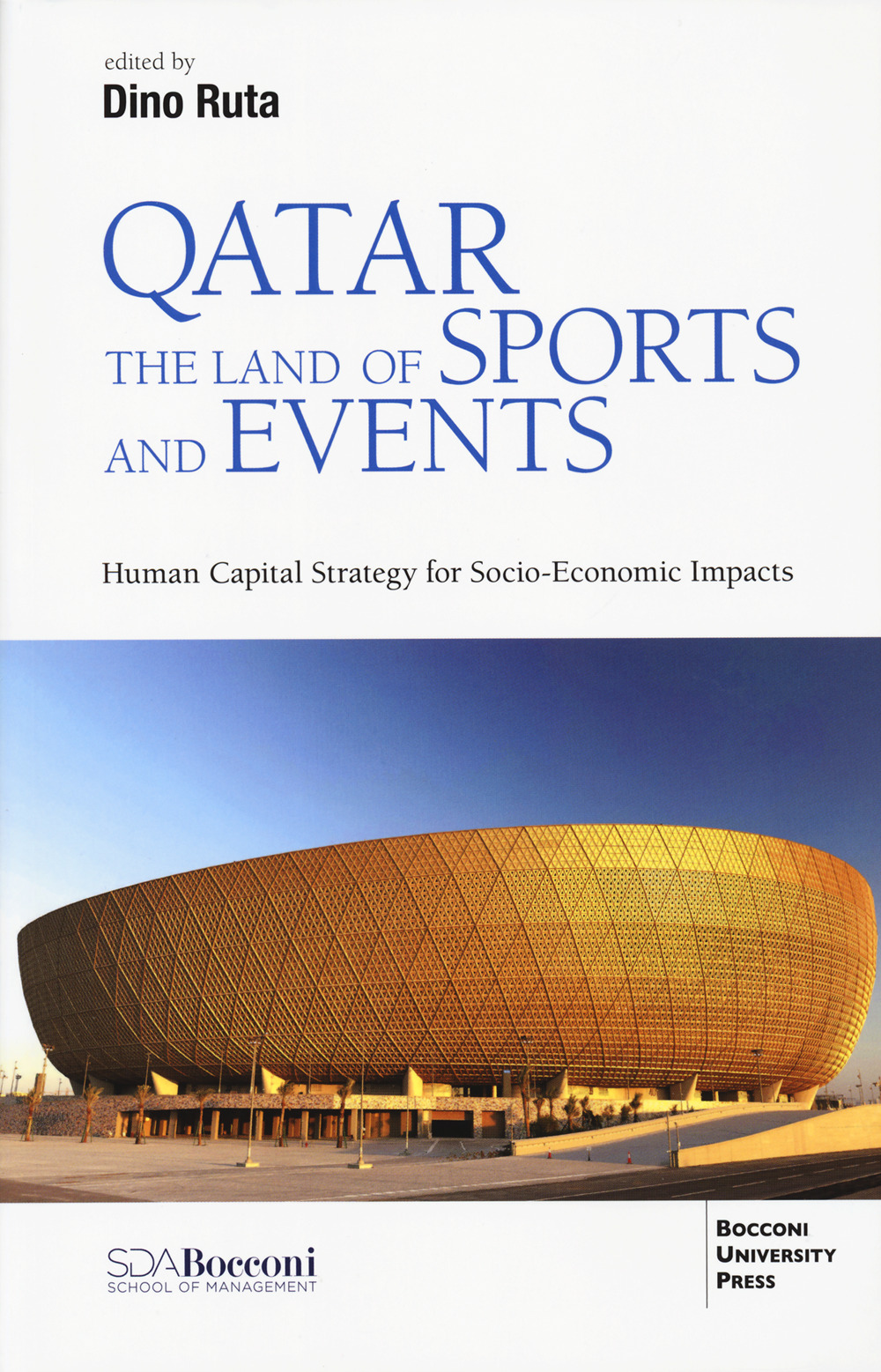 Qatar. The land of sports and events. Human capital strategy for socio-economic impacts