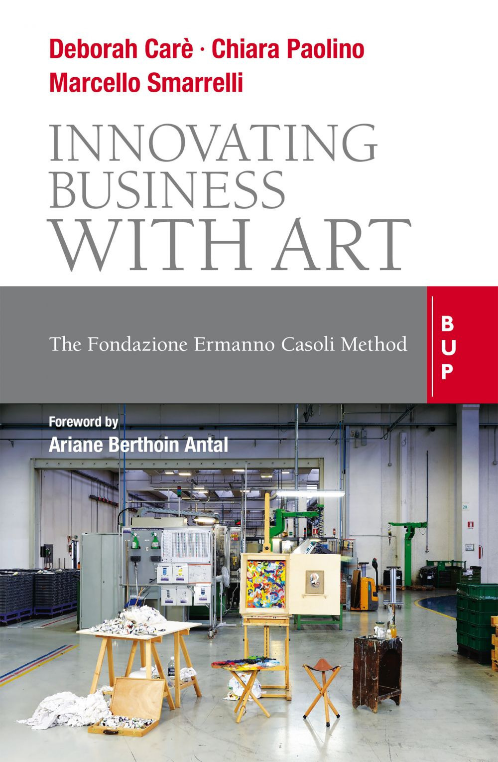 Innovating business with art. The Fondazione Ermanno Casoli Method