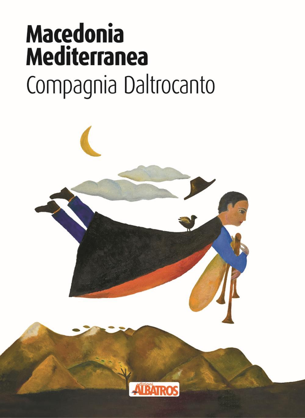Macedonia mediterranea. Compagnia Daltrocanto