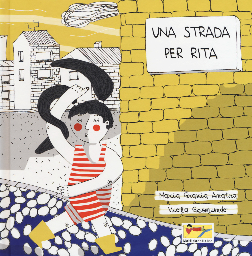 Una strada per Rita. Ediz. a colori