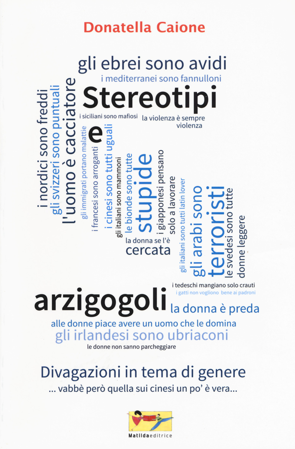 Stereotipi e arzigogoli. Divagazioni in tema di genere