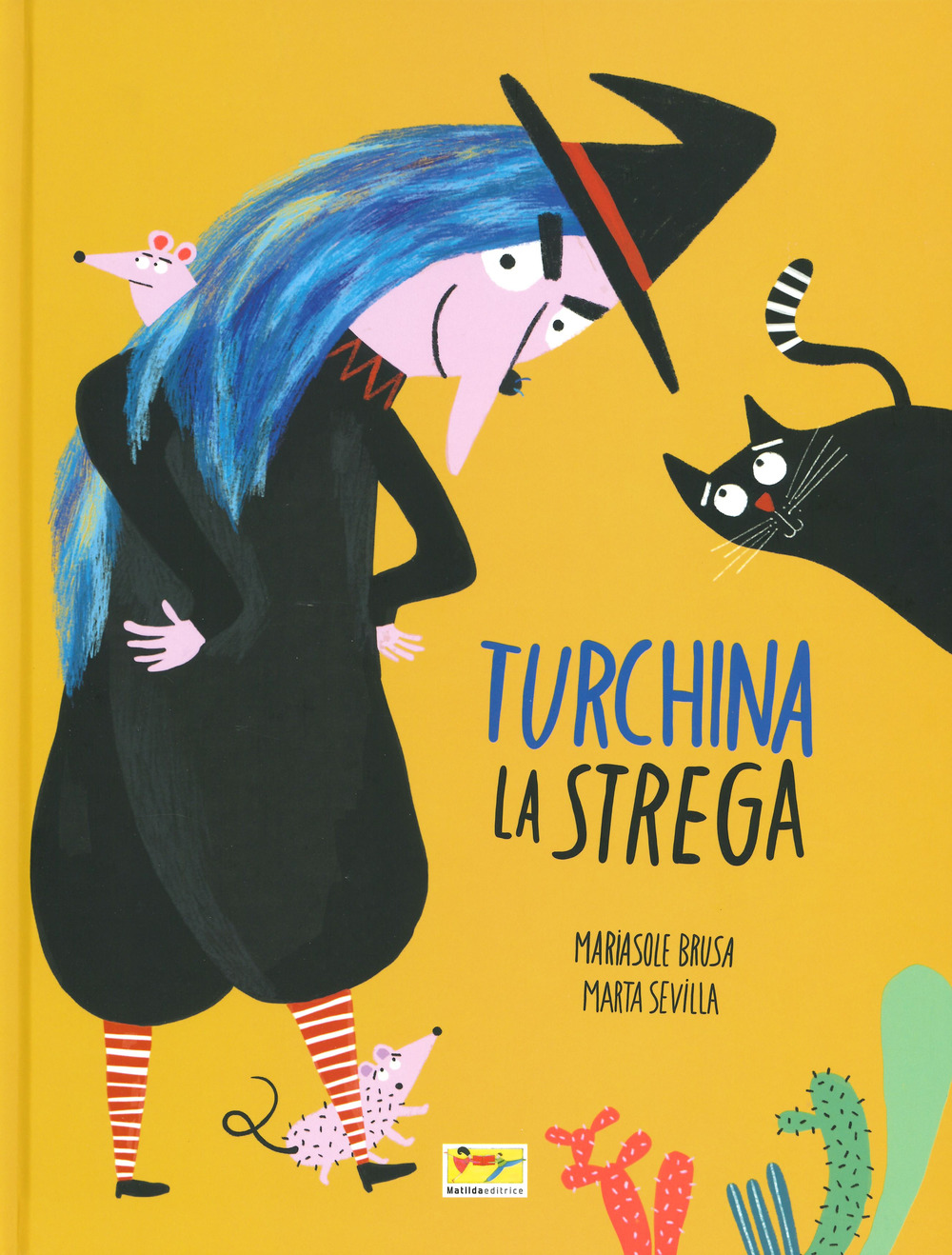 Turchina la strega. Ediz. a colori