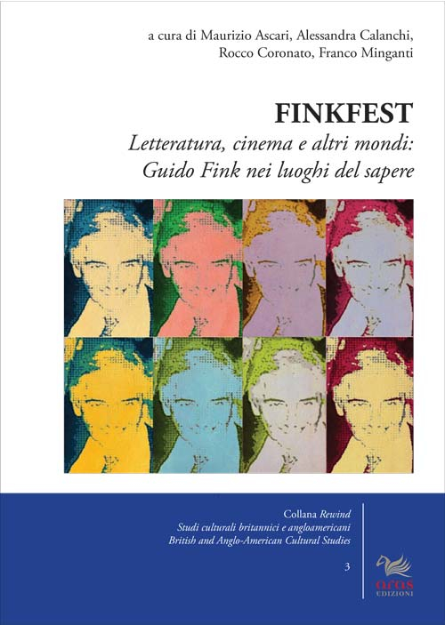 Finkfest. Letteratura, cinema e altri mondi: Guido Fink nei luoghi del sapere