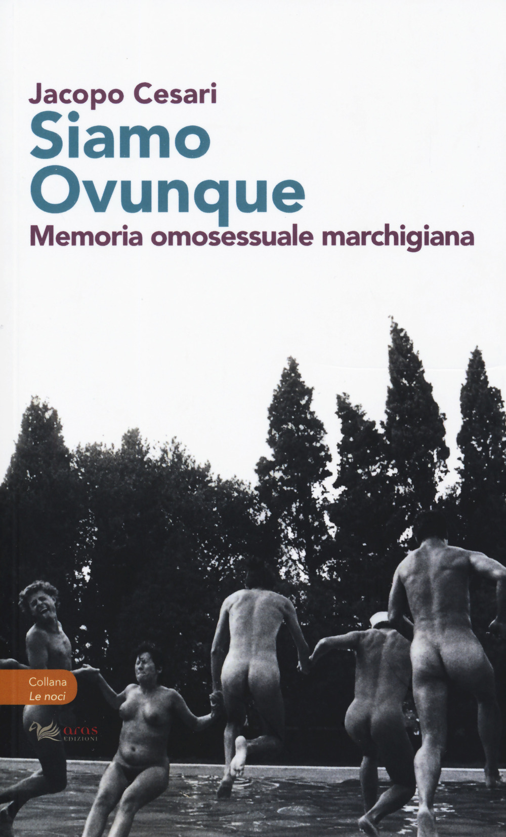 Siamo ovunque. Memoria omosessuale marchigiana