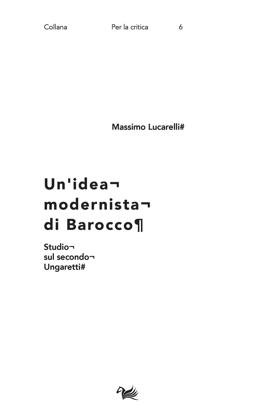 Un'idea modernista di barocco. Studio sul secondo Ungaretti