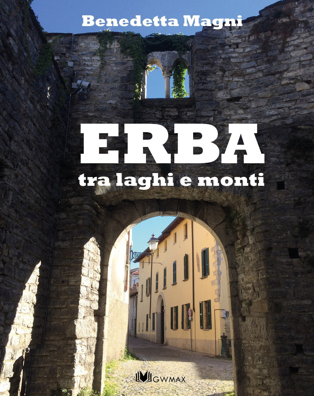 Erba tra laghi e monti. Ediz. bilingue