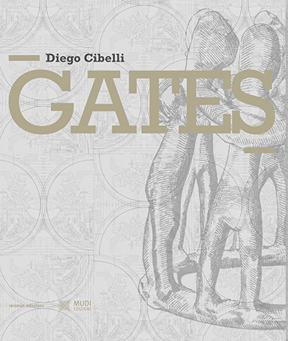 Diego Cibelli. Gates. Ediz. a colori