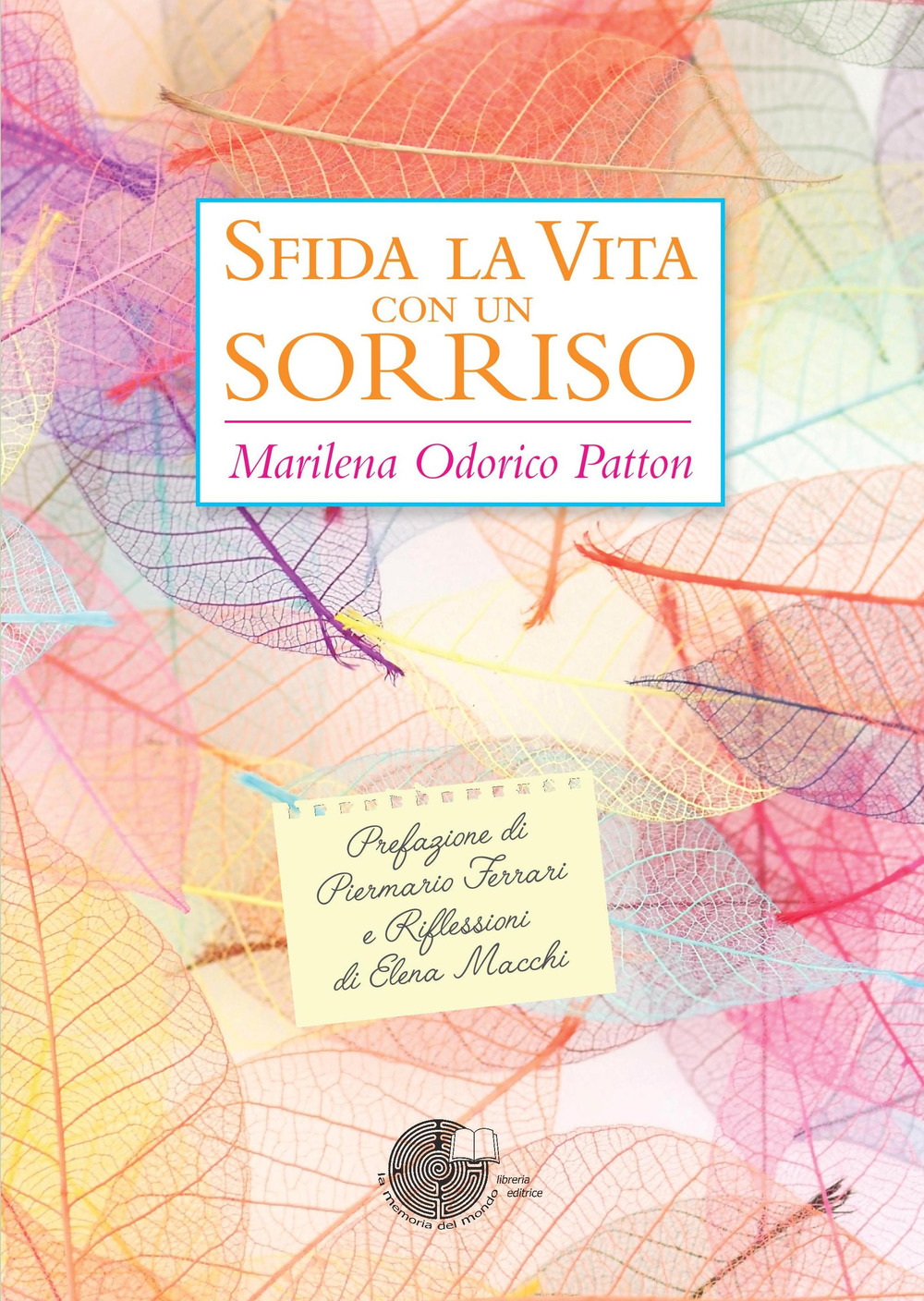 Sfida la vita con un sorriso