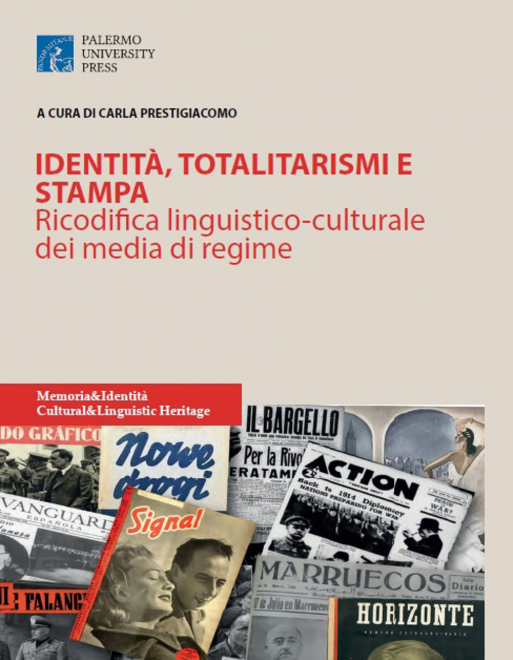 Identità, totalitarismi e stampa. Ricodifica linguistico-culturale dei media di regime