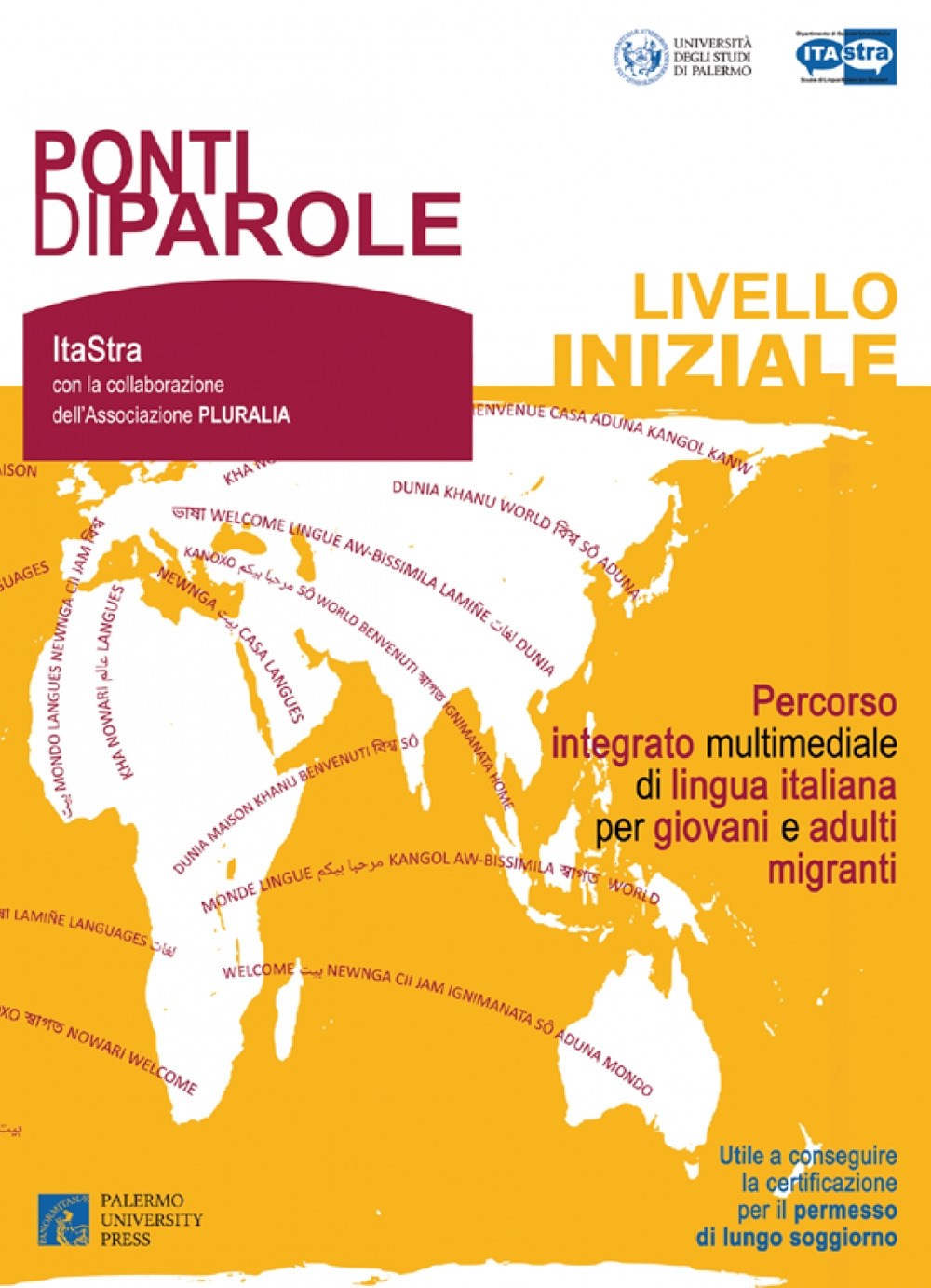 Ponti di parole. Livello iniziale. Percorso integrato multimediale di lingua italiana per giovani e adulti migranti. Con aggiornamento online