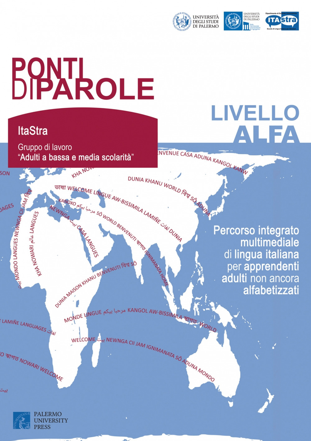 Ponti di parole. Livello Alfa. Percorso integrato multimediale di lingua italiana per apprendenti adulti non ancora alfabetizzati. Con Contenuto digitale per download e accesso online