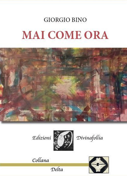 Mai come ora