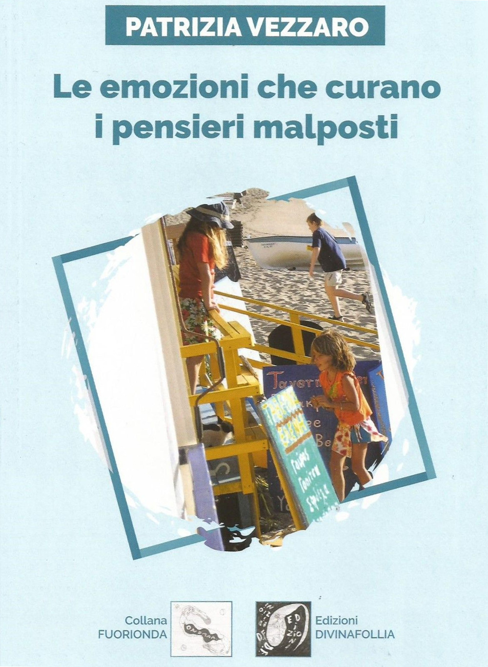 Le emozioni che curano i pensieri malposti