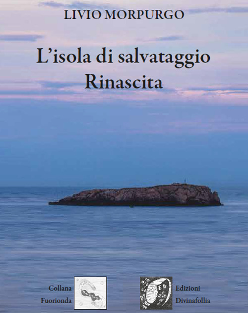 L'isola di salvataggio. Rinascita