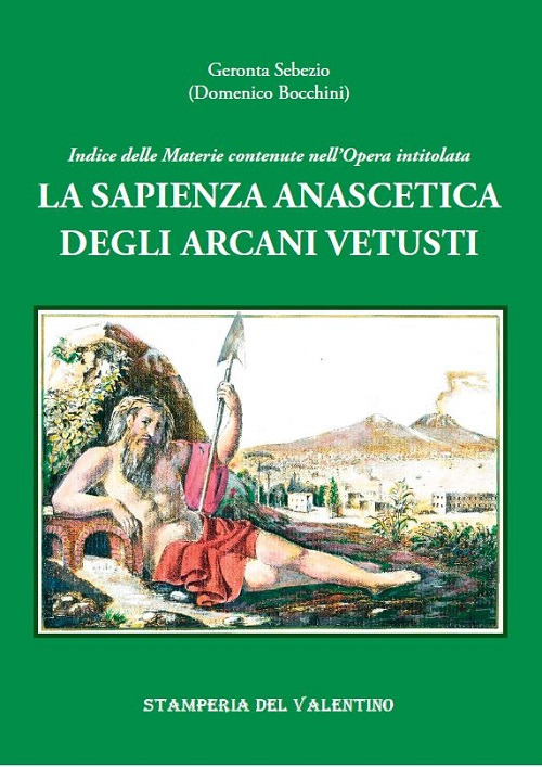 La sapienza anascetica degli Arcani Vetusti