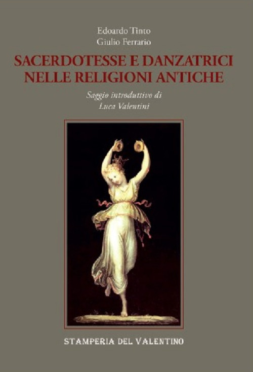 Sacerdotesse e danzatrici nelle religioni antiche