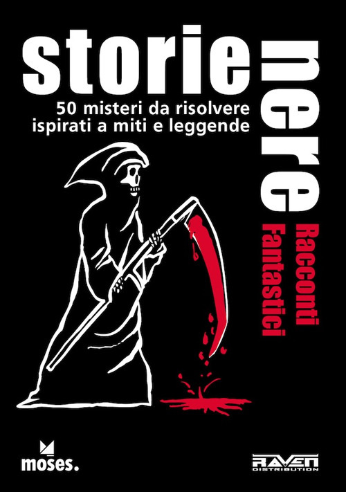 Storie nere. Racconti fantastici. 50 misteri da risolvere ispirati a miti e leggende