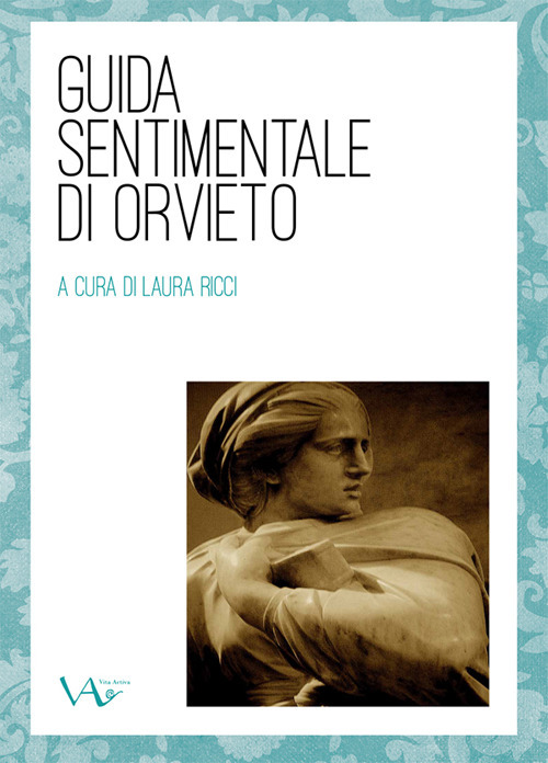 Guida sentimentale di Orvieto
