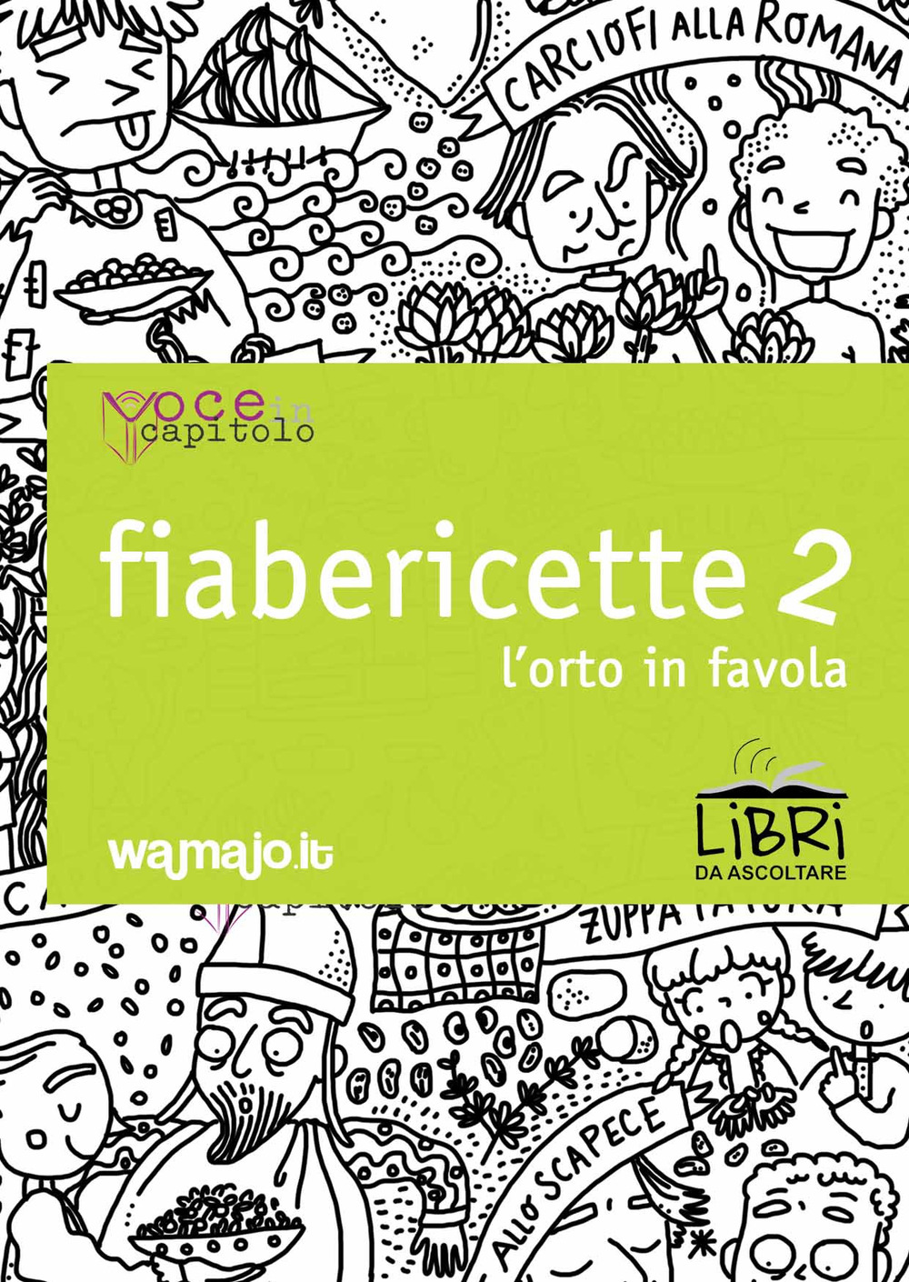 Fiabericette. L'orto in favola. Vol. 2