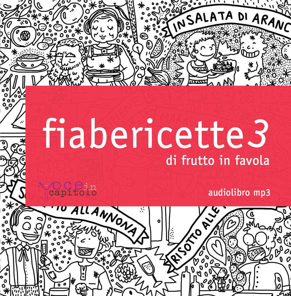 Fiabericette. Di frutto in favola. Vol. 3