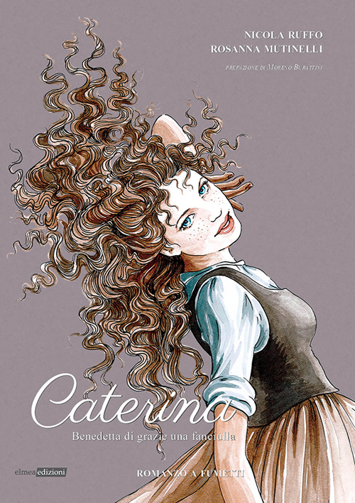 Caterina. Benedetta di grazie una fanciulla