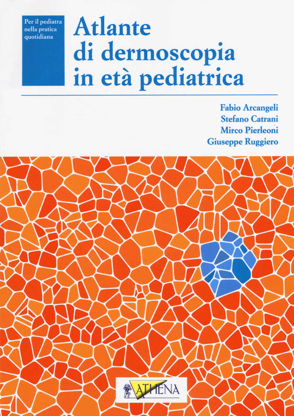 Atlante di dermoscopia in età pediatrica