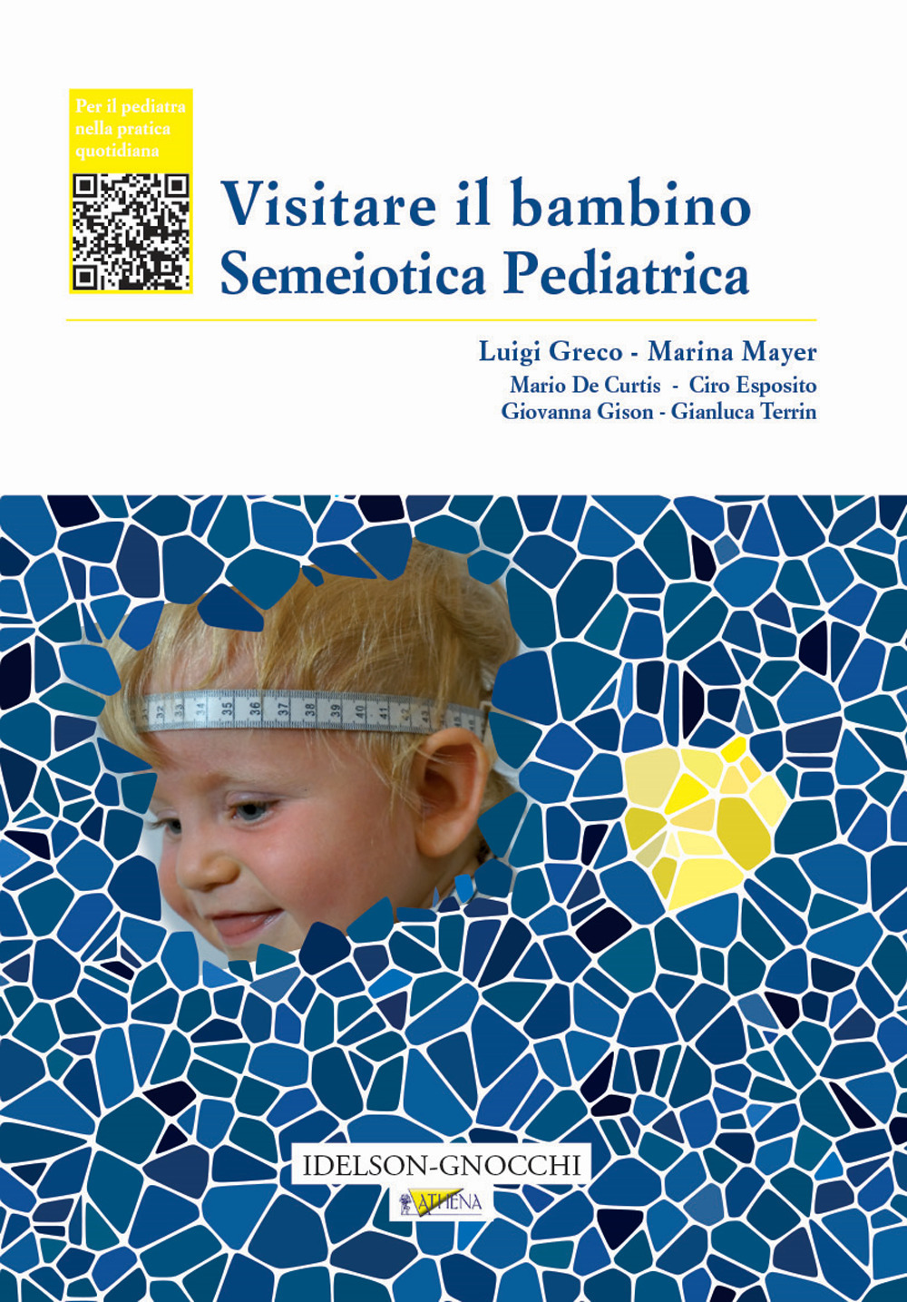 Visitare il bambino. Semeiotica pediatrica
