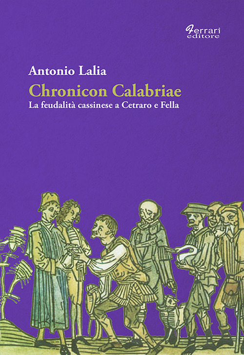 Chronicon Calabriae. La feudalità cassinese a Cetraro e Fella