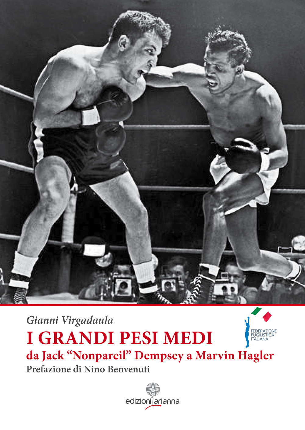 I grandi pesi medi da Jack «Nonpareil» Dempsey a Marvin Hagler