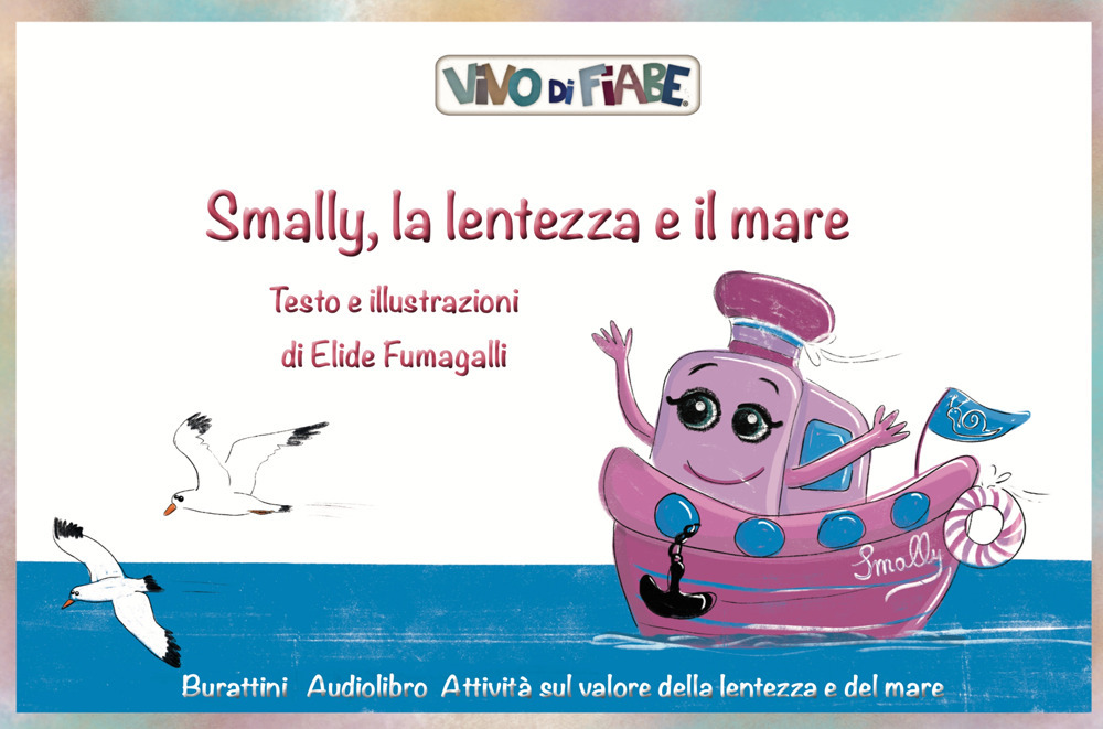 Smally la lentezza e il mare. Schede per Kamishibai. Con audiolibro