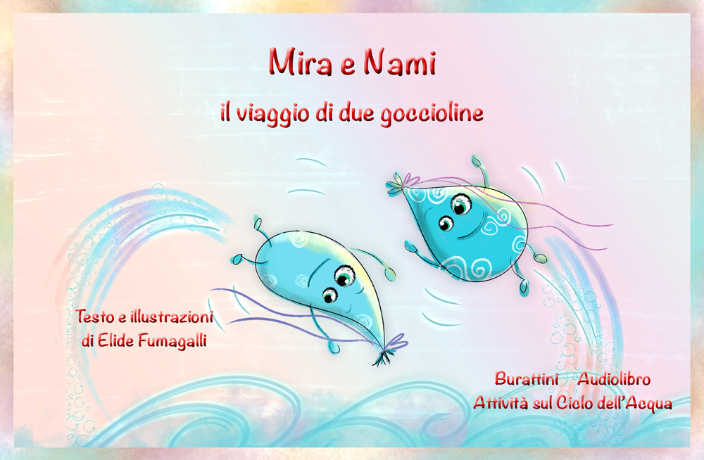 Mira e Nami il viaggio di due goccioline. Schede per Kamishibai. Ediz. italiana e inglese. Con audiolibro