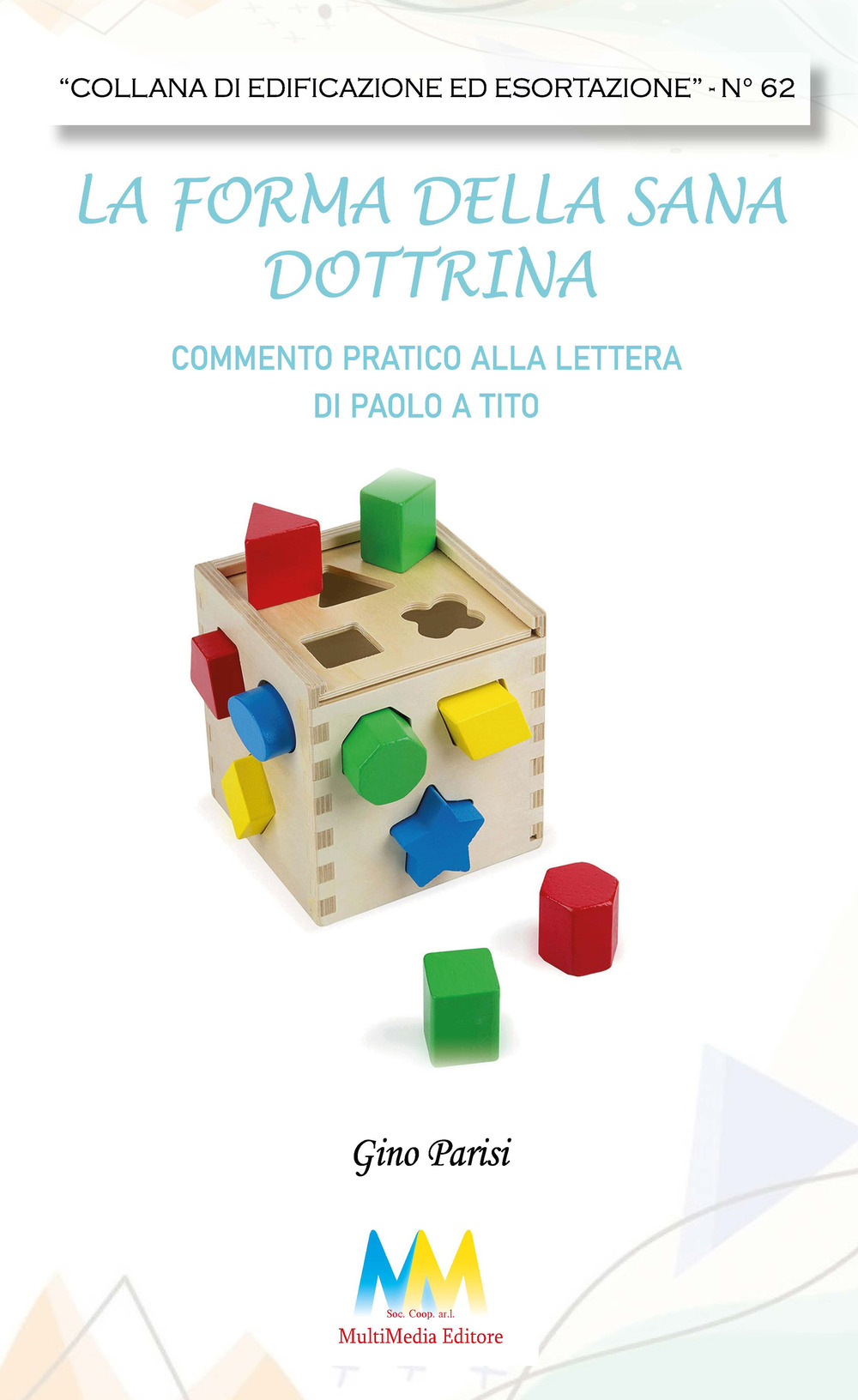 La forma della sana dottrina. Nuova ediz.