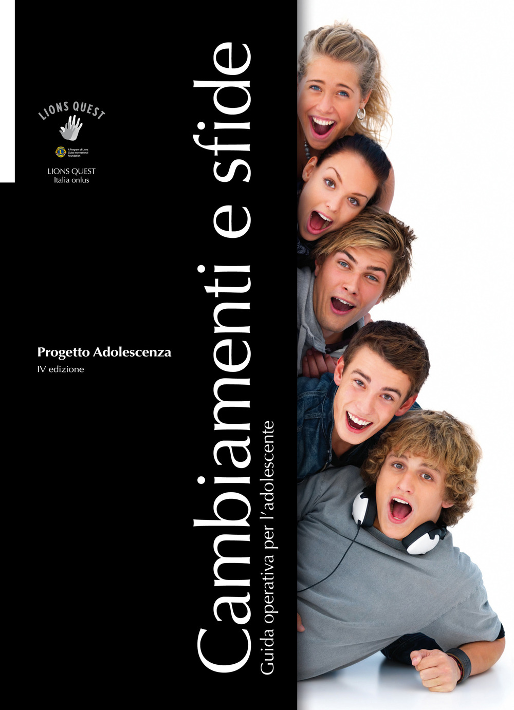 Cambiamenti e sfide. Guida operativa per l'adolescente. Progetto Adolescenza