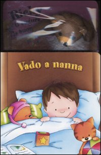 Vado a nanna. Ediz. illustrata