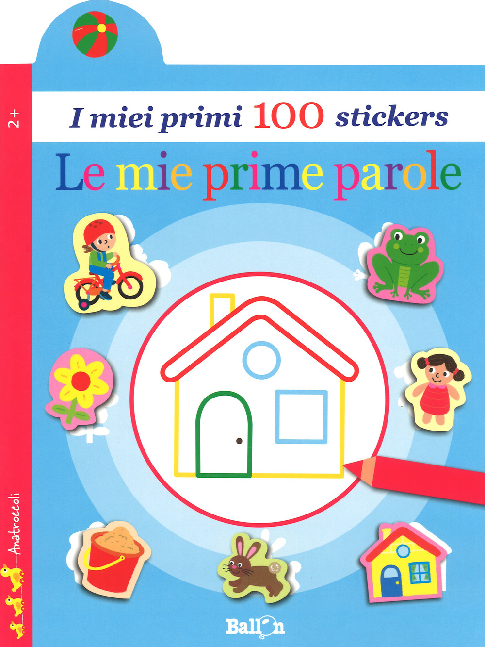 Le mie prime parole. I miei primi 100 stickers. Ediz. a colori