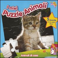 Animali di casa. I miei puzzle animali. Libro puzzle. Ediz. illustrata