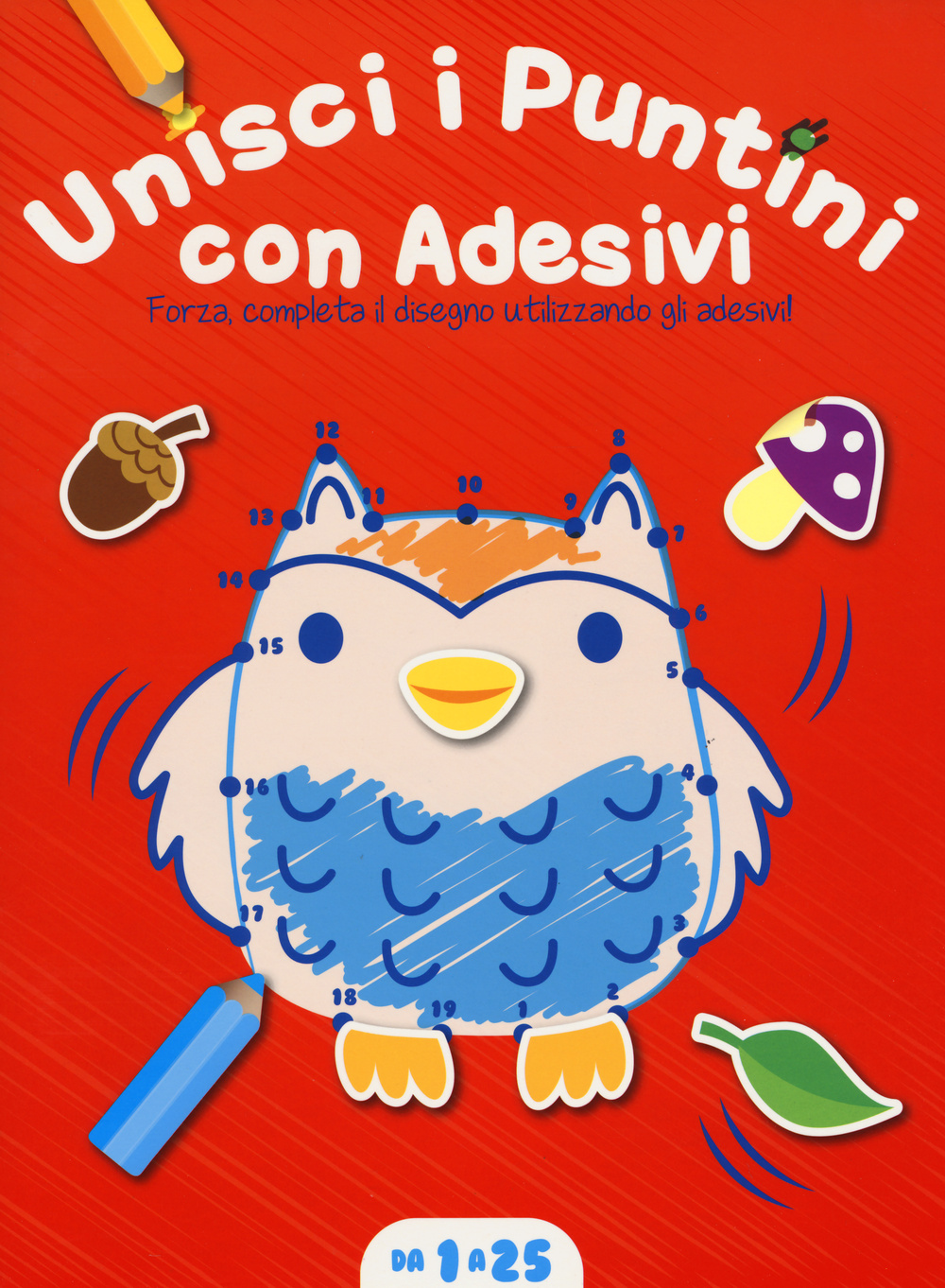 Unisci i puntini. Copertina rossa (1-25). Con adesivi. Ediz. illustrata