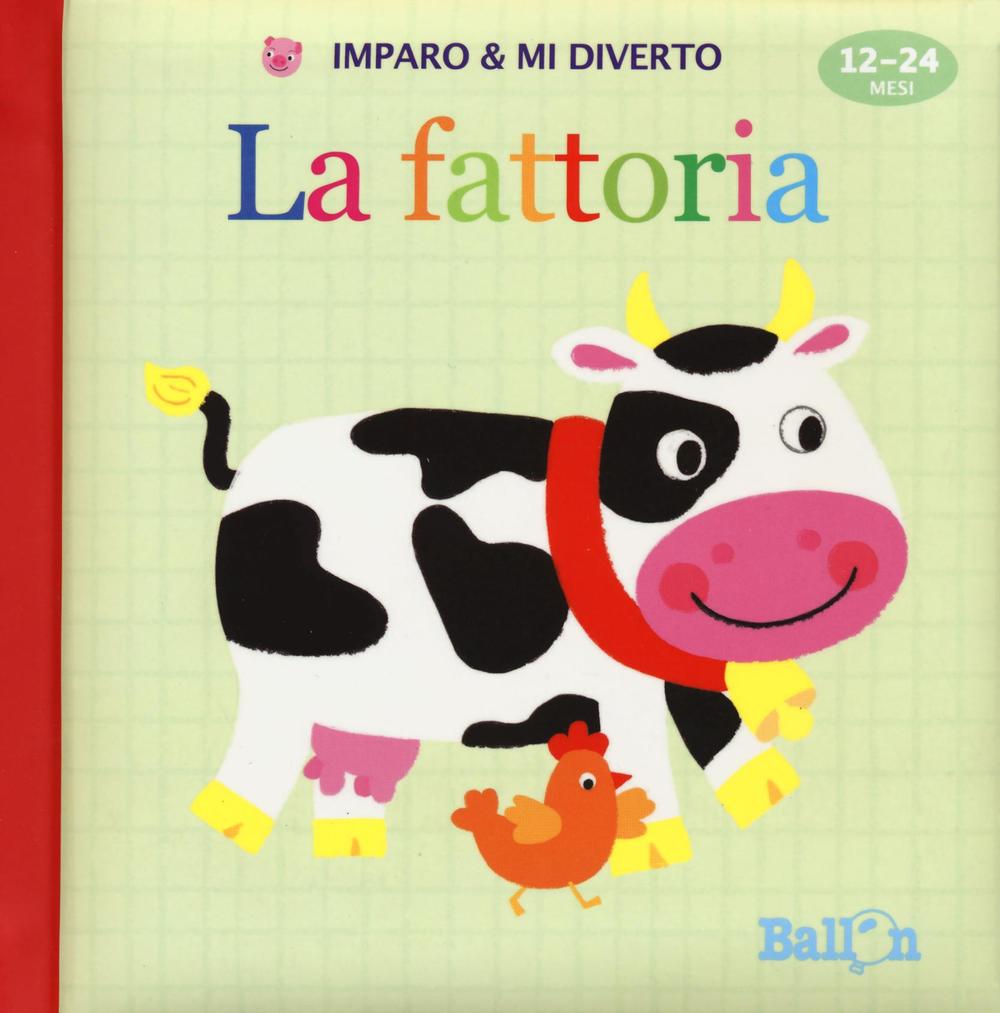 La fattoria. Imparo & mi diverto. Ediz. illustrata