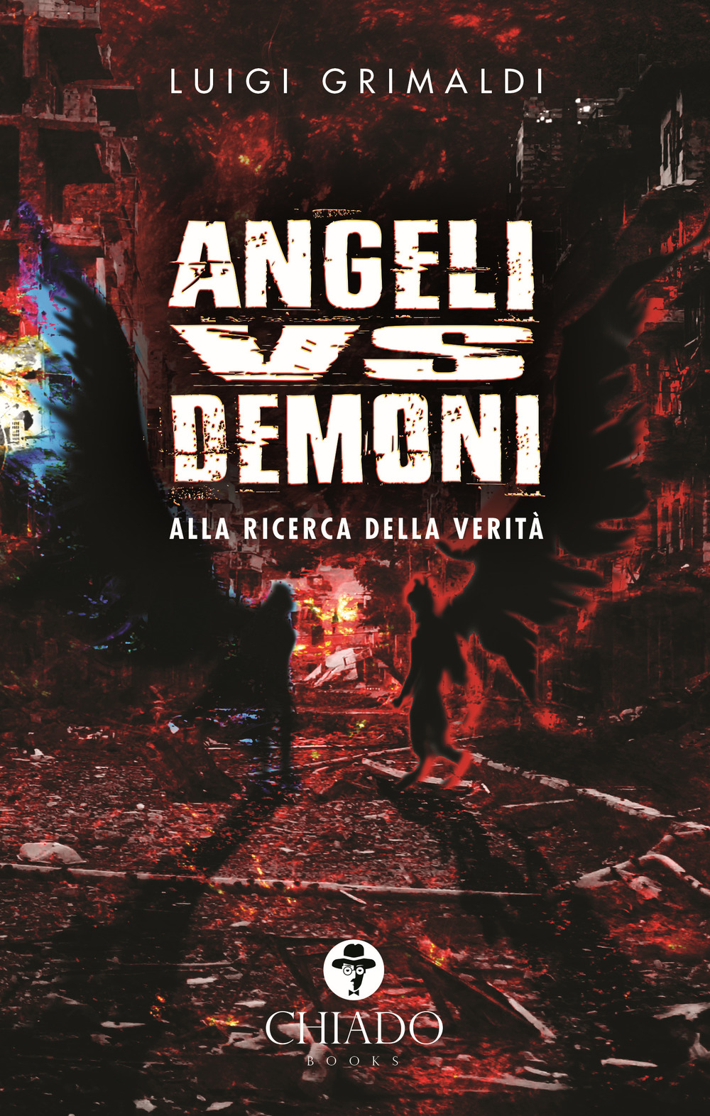 Angeli VS demoni. Alla ricerca della verità