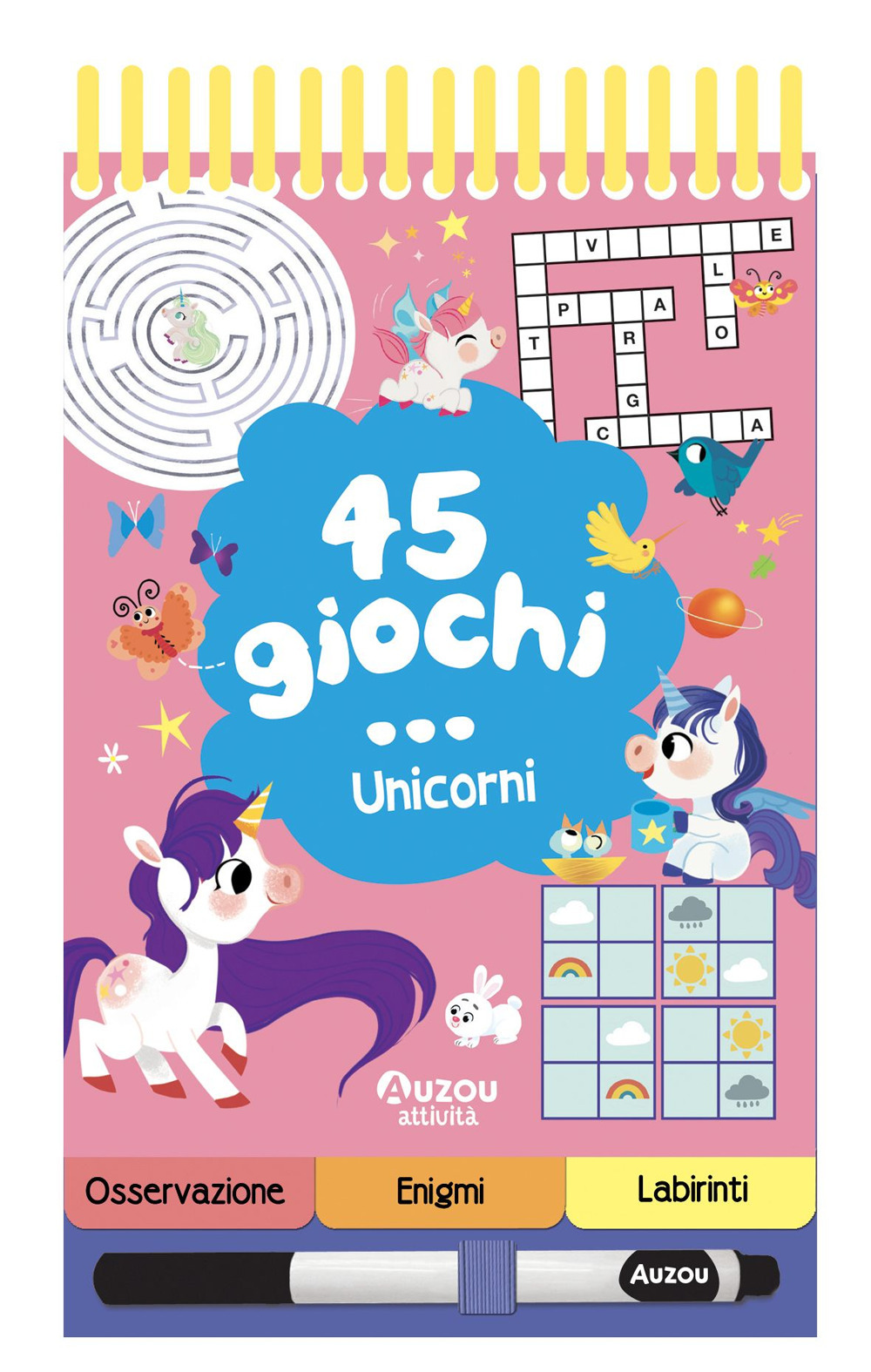 45 giochi... unicorni. Ediz. a spirale. Con pennarello cancellabile