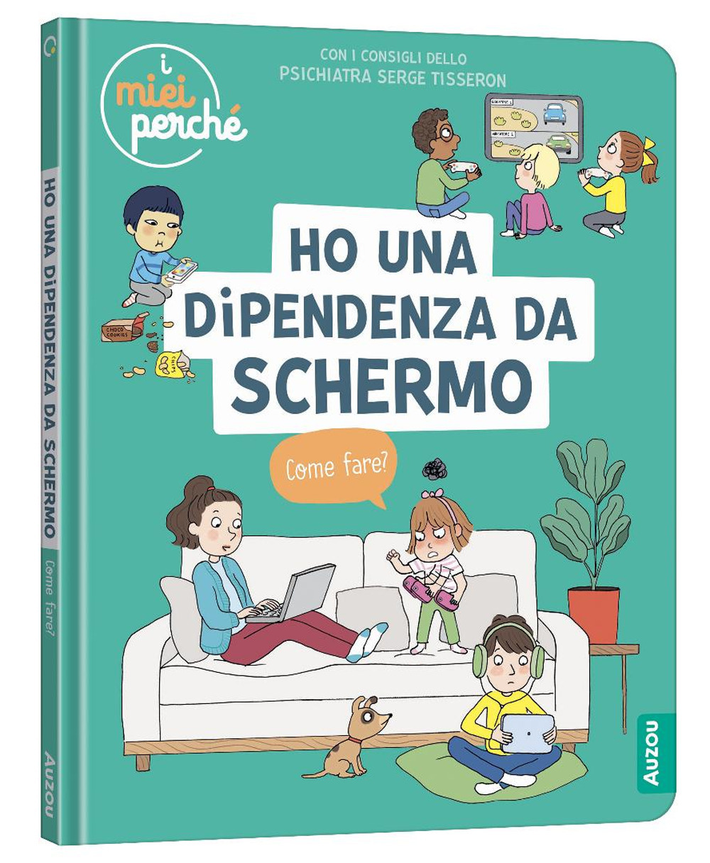 Ho una dipendenza da schermo. Come fare? Ediz. a colori