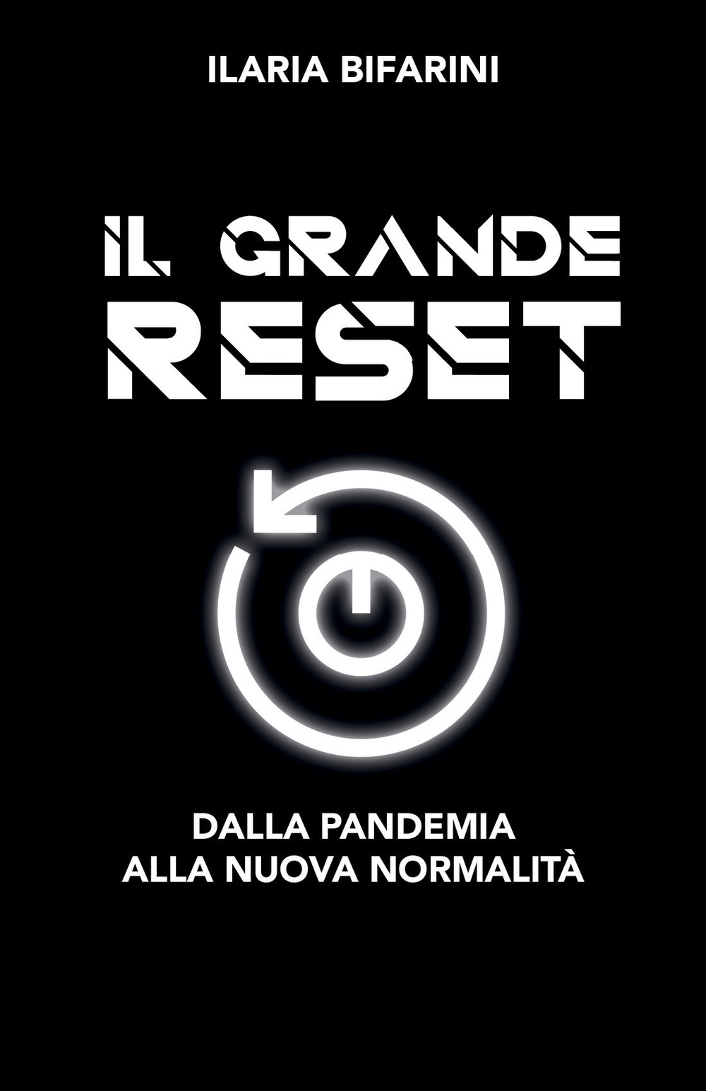 Il grande reset. Dalla pandemia alla nuova normalità