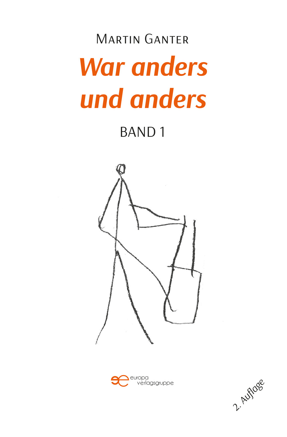 War anders und anders. Vol. 1-2