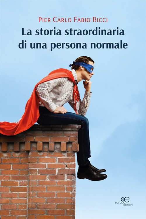 La storia straordinaria di una persona normale