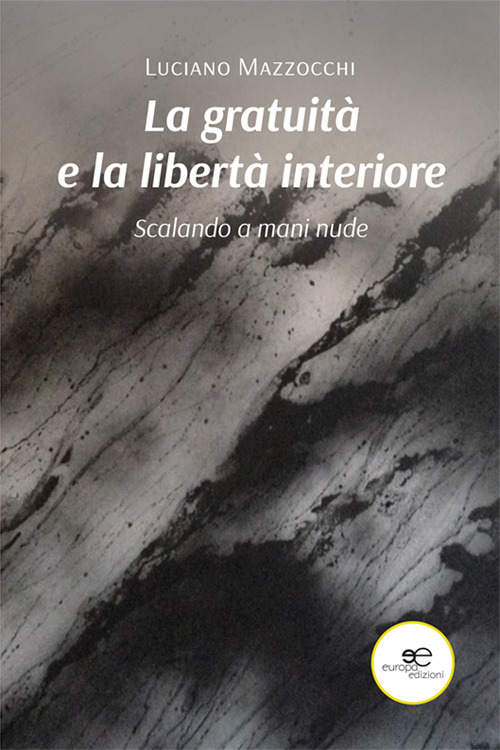 La gratuità e la libertà interiore