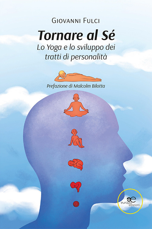 Tornare al sé. Lo Yoga e lo sviluppo dei tratti di personalità