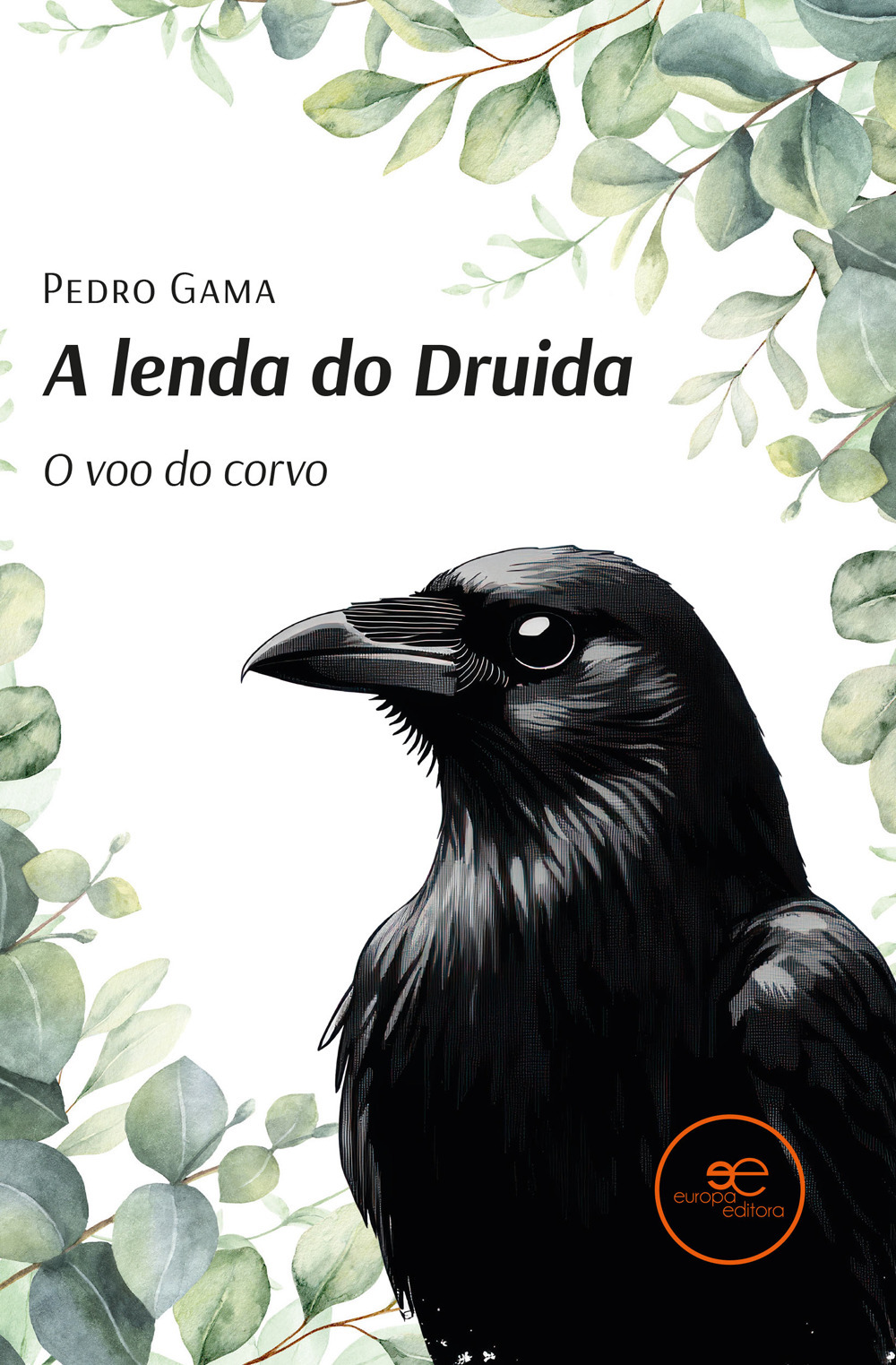 A lenda do druida. O voo do corvo