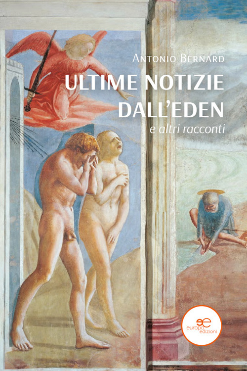 Ultime notizie dall'Eden e altri racconti